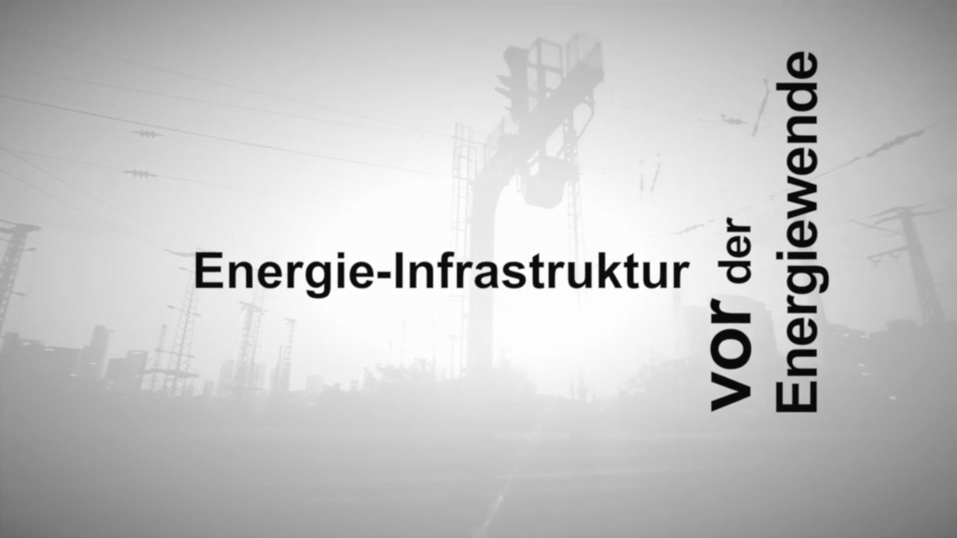 good2know: Energie-Infrastruktur vor der Energiewende